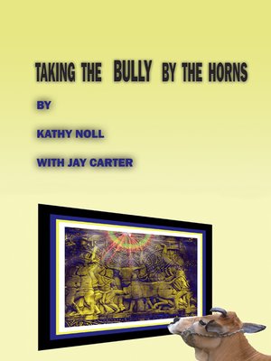 cover image of Taking the Bully by the Horns